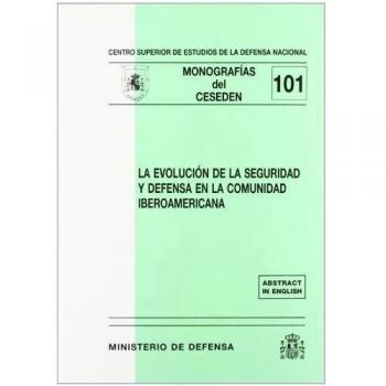 La evolución de la seguridad y defensa en la comunidad iberoamericana