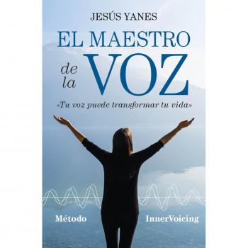 Maestro de la voz, El - Jesús ángel Yanes García