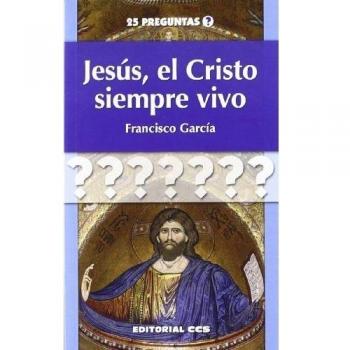 JESÚS, EL CRISTO SIEMPRE VIVO: 4