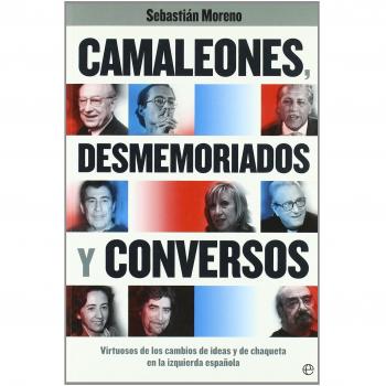 Camaleones, desmemoriados y conversos