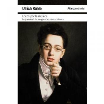 Locos por la música: La juventud de los grandes compositores
