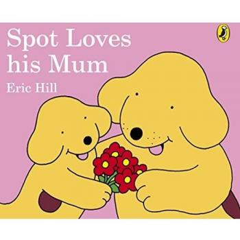 Libro Infantil Spot Ama a Su Mamá - Eric Hill