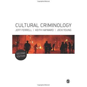 Cultural Criminology: An Invitation