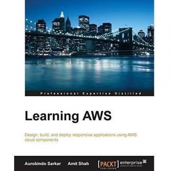 Learning AWS: Design, build, and deploy responsive applications using AWS cloud components