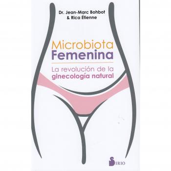 Microbiota femenina: La revolución de la ginecología natural