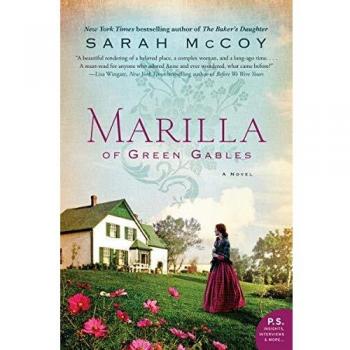 Marilla of Green Gables: A Historical Fiction Novel