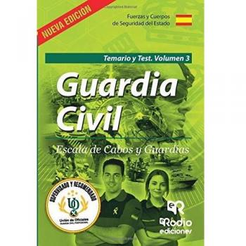 Guardia Civil. Escala de Cabos y Guardias. Temario y Test. Volumen 3