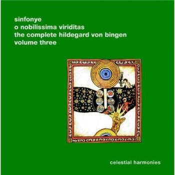 O nobilissima viriditas: The Complete Hildegard von Bingen Vol. 3 - Hildegard Von Bingen