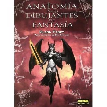 ANATOMÍA PARA DIBUJANTES DE FANTASÍA: Una Guia Para La Creacion De Figuras De Accion Y Formas De Fantasia Para Ilustradores / a Guide to Creating ... for Illustrators
