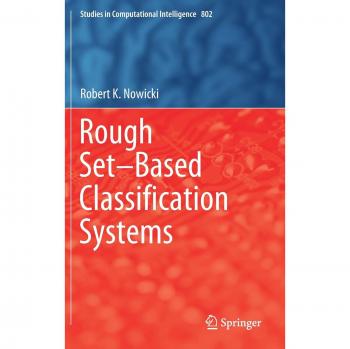 Rough Set-Based Classification Systems: 802