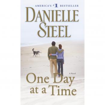One Day at a Time: A Novel by Danielle Steel