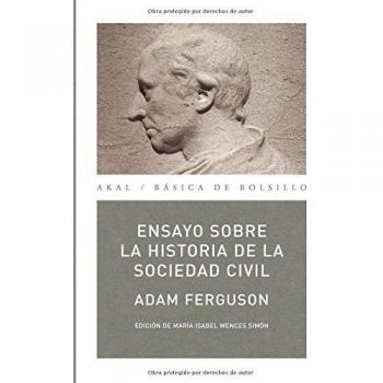 Adam Ferguson Ensayo Sobre La Sociedad Civil Ed. Akal