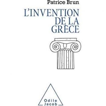 L'invention de la Grèce: Retour sur les utilisations dévoyées de l'Antiquité grecque