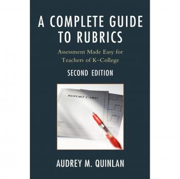 Comprehensive Rubric Assessment Guide for Educators: Simplified Evaluation Strategies from K-College, 2nd Edition
