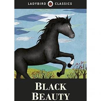Ladybird Classics: Black Beauty - Libreria Didot, Edición de lujo, tapa dura, ilustraciones a color, texto adaptado para jóvenes lectores