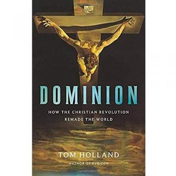 Dominion: How the Christian Revolution Remade the World - English PDF eBook by Tom Holland