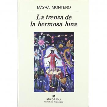 La trenza de la hermosa luna - Mayra Montero