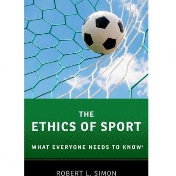 The Ethics of Sport: What Everyone Needs to Know®