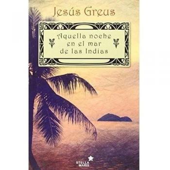 Aquella Noche En El Mar De Las Indias
