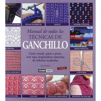Guía Completa de Técnicas de Ganchillo por Jan Eaton - Edición Ilustrada