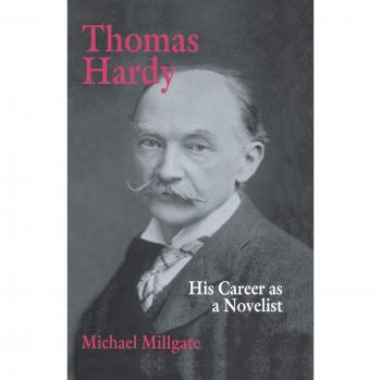 Thomas Hardy: His Career as a Novelist