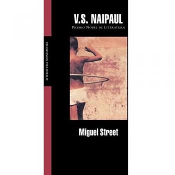 Miguel Street: 234 - V.s. Naipaul