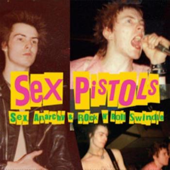 Sexanarchy & Rock N' Roll Swindle [Vinilo]