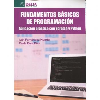 FUNDAMENTOS BÁSICOS DE PROGRAMACIÓN: Aplicación Práctica con scratch y phyton