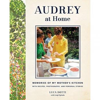 Audrey at Home: Memories of My Mother's Kitchen