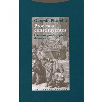 Procesos Constituyentes: Caminos para la ruptura democrática