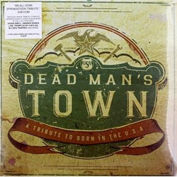 Dead Man's Town: A Tribute To Born In The U.S.A