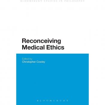 Reconceiving Medical Ethics: A Philosophical Perspective (Continuum Studies in Philosophy - Paperback)