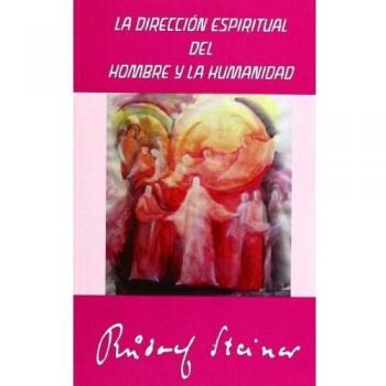 La Dirección Espiritual Del Hombre Y La Humanidad
