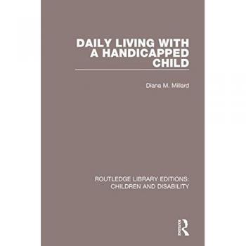Daily Living with a Handicapped Child: 11