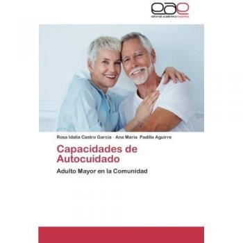 Capacidades de Autocuidado: Adulto Mayor en la Comunidad
