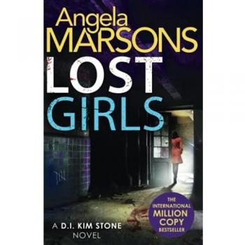 Chicas Perdidas: Novela de Thriller Rápido y Emocionante por Angela Marsons