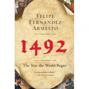 1492: The Year the World Began - Historical Book by Felipe Fernandez-Armesto