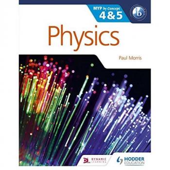 Physics for the IB MYP 4 & 5: By Concept