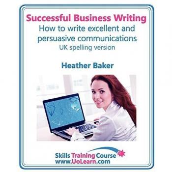 Curso de Escritura Empresarial Exitosa: Cómo Redactar Cartas, Correos Electrónicos, Informes, Actas y para Redes Sociales. Mejora tu Escritura en Inglés y Gramática. I