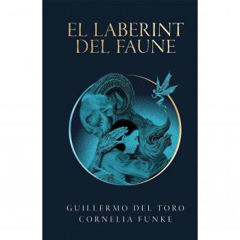 El laberint del faune: 50 - TORO, GUILLERMO DEL / FUNKE, CORNELIA