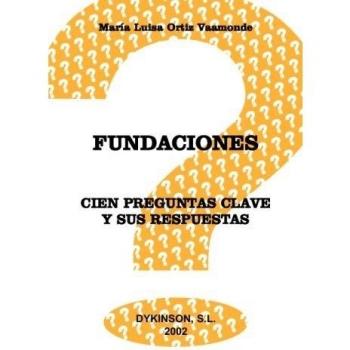 Fundaciones. Cien Preguntas Clave Y Sus Respuestas