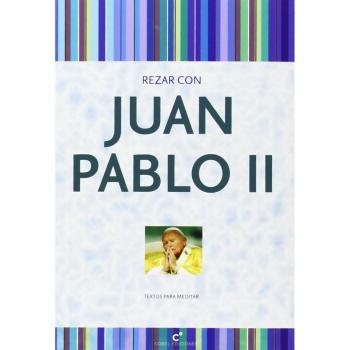 Rezar Con Juan Pablo II