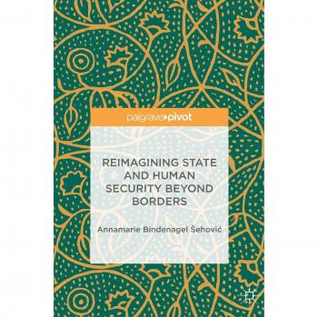 Reimagining State and Human Security Beyond Borders
