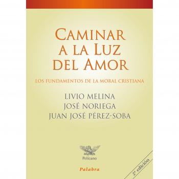 Caminar A La Luz Del Amor
