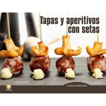 Tapas Y Aperitivos Con Setas: 4