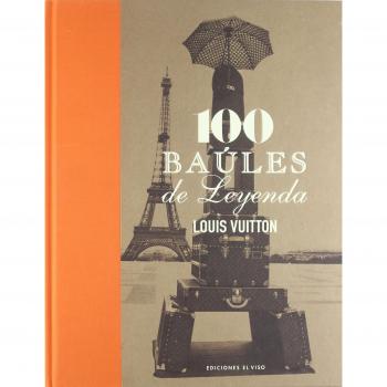 100 baules de leyenda - louis vuitton