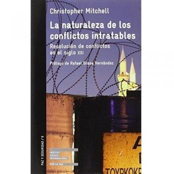 LA NATURALEZA DE LOS CONFLICTOS INTRATABLES