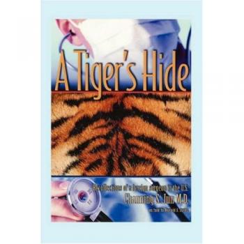 Recuerdos de un Cirujano Extranjero en EE.UU.: Edición Dura de 'La Piel de un Tigre'