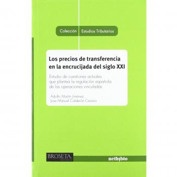Precios De Transferencia En La Encrucijada Del Siglo Xxi, Los