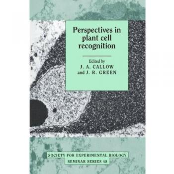 Perspectivas en el Reconocimiento de Células Vegetales (Serie de Seminarios de la Sociedad para la Biología Experimental, Volumen 48)